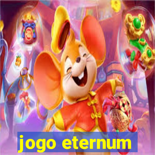 jogo eternum